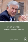 Elie Wiesel : Humanist Messenger for Peace - Book
