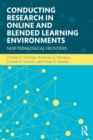 Conducting Research in Online and Blended Learning Environments : New Pedagogical Frontiers - Book
