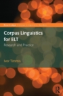 Corpus Linguistics for ELT : Research and Practice - Book