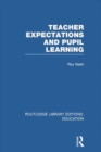 Teacher Expectations and Pupil Learning (RLE Edu N) - Book