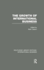 The Growth of International Business (RLE International Business) - Book