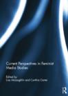 Current Perspectives in Feminist Media Studies - Book