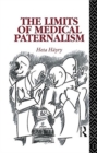 The Limits of Medical Paternalism - Book