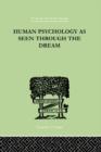 Human Psychology As Seen Through The Dream - Book