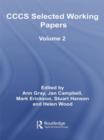 CCCS Selected Working Papers : Volume 2 - Book