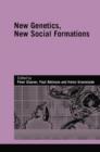 New Genetics, New Social Formations - Book