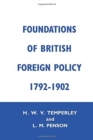 Foundation of British Foreign Policy : 1792-1902 - Book