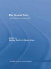 The Spatial Turn : Interdisciplinary Perspectives - Book