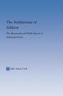 The Architecture of Address : The Monument and Public Speech in American Poetry - Book