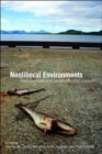 Neoliberal Environments : False Promises and Unnatural Consequences - Book