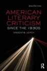 American Literary Criticism Since the 1930s - Book