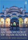The Anthropology of Islam Reader - Book