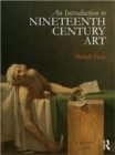 An Introduction to Nineteenth-Century Art - Book