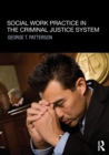 Social Work Practice in the Criminal Justice System - Book