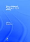 Ethics: Essential Readings in Moral Theory - Book