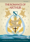 The Romance of Arthur : An Anthology of Medieval Texts in Translation - Book
