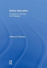 Online Education : Foundations, Planning, and Pedagogy - Book