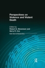 Perspectives on Violence and Violent Death - Book