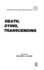Death, Dying, Transcending : Views from Many Cultures - Book