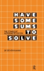 Have Some Sums to Solve : The Compleat Alphametics Book - Book