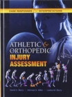 Athletic and Orthopedic Injury Assessment : Case Responses and Interpretations - Book