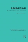 Double Talk : The Erotics of Male Literary Collaboration - Book