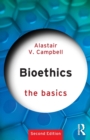 Bioethics: The Basics - Book