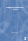 Nursing Literature Reviews : A Reflection - Book
