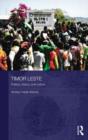 Timor Leste : Politics, History, and Culture - Book