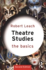 Theatre Studies: The Basics - Book