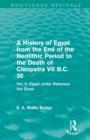 A History of Egypt from the End of the Neolithic Period to the Death of Cleopatra VII B.C. 30 (Routledge Revivals) : Vol. V: Egypt under Rameses the Great - Book