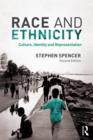 Race and Ethnicity : Culture, Identity and Representation - Book