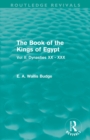 The Book of the Kings of Egypt (Routledge Revivals) : Vol II: Dynasties XX - XXX - Book