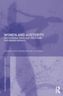 Women and Austerity : The Economic Crisis and the Future for Gender Equality - Book