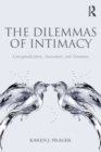 The Dilemmas of Intimacy : Conceptualization, Assessment, and Treatment - Book