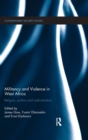 Militancy and Violence in West Africa : Religion, politics and radicalisation - Book