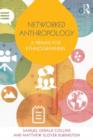 Networked Anthropology : A Primer for Ethnographers - Book