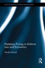 Predatory Pricing in Antitrust Law and Economics : A Historical Perspective - Book