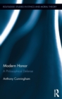 Modern Honor : A Philosophical Defense - Book