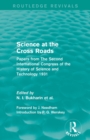 Science at the Cross Roads (Routledge Revivals) : Papers from The Second International Congress of the History of Science and Technology 1931 - Book