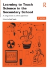 Learning to Teach Science in the Secondary School : A companion to school experience - Book