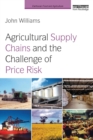 Agricultural Supply Chains and the Challenge of Price Risk - Book