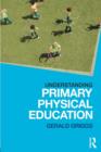 Understanding Primary Physical Education - Book