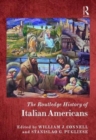 The Routledge History of Italian Americans - Book