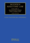 Modern Maritime Law (Volume 2) : Managing Risks and Liabilities - Book
