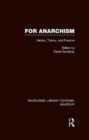 For Anarchism (RLE Anarchy) - Book