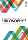 What is this thing called Philosophy? - Book