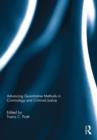 Advancing Quantitative Methods in Criminology and Criminal Justice - Book