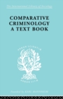 Comparative Criminology : A Textbook - Book