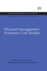 Dryland Management: Economic Case Studies - Book